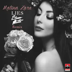 Lies (Bruno Motta Remix) - Single by Matina Zara album reviews, ratings, credits