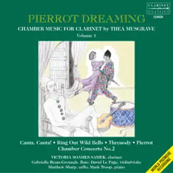 Thea Musgrave: Chamber Music for Clarinet, Vol. 1 – Pierrot Dreaming by Victoria Soames Samek & Mark Troop album reviews, ratings, credits
