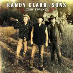The Twang by Randy Clark & Sons album reviews, ratings, credits