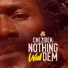 Nothing Wid Dem - Single album lyrics, reviews, download