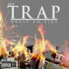 Set Trap House on Fire - Single album lyrics, reviews, download