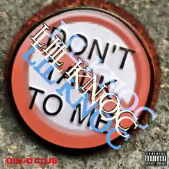 Don't Talk To Me! - Single by Lil Knoc album reviews, ratings, credits