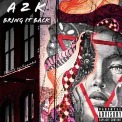 Bring It Back - Single by A2k album reviews, ratings, credits