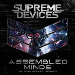 Assembled Minds - Single by Supreme Devices & Epic Music World album reviews, ratings, credits