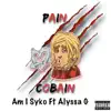 Pain Cobain (feat. Alyssa G) - Single album lyrics, reviews, download