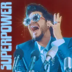 Superpower - Single by Adam Lambert album reviews, ratings, credits