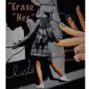 Erase Her (feat. Malakai) - Single album lyrics, reviews, download