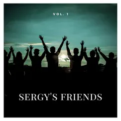 Sergy's Friends, Vol. 1 - Single by Sergy el Som album reviews, ratings, credits