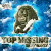 Top Missing (feat. Missy Bowsy) - Single album lyrics, reviews, download