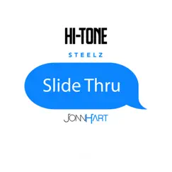 Slide Thru (feat. John Hart) - Single by Hi-Tone & Steelz album reviews, ratings, credits