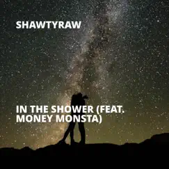 In the Shower (feat. Money Monsta) Song Lyrics