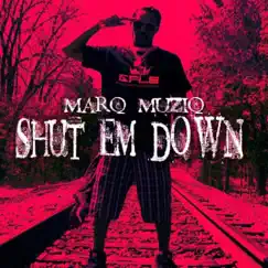 Shut Em Down - Single by Marq Muziq album reviews, ratings, credits