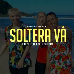 Soltera Vá - Single by Zantho album reviews, ratings, credits