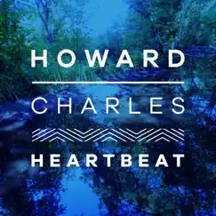 Heartbeat EP by Howard Charles album reviews, ratings, credits