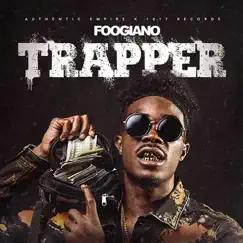 TRAPPER - Single by Foogiano album reviews, ratings, credits
