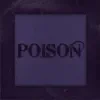 POISON - Single album lyrics, reviews, download