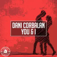 You & I - Single by Dani Corbalan album reviews, ratings, credits