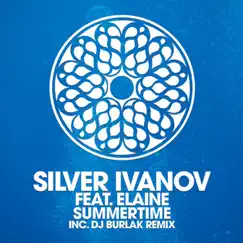Summertime - Single by Silver Ivanov, Elaine & DJ Burlak album reviews, ratings, credits
