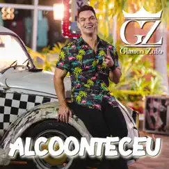 Alcoonteceu - Single by Glauco Zulo album reviews, ratings, credits