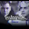 Instagram (Remix) - Single album lyrics, reviews, download