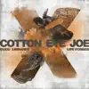 Cotton Eye Joe - Single album lyrics, reviews, download