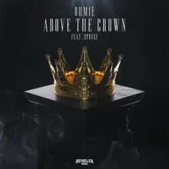 Above the Crown (feat. Spruce) - Single by Ohmie & Spruce album reviews, ratings, credits
