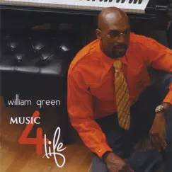 Music 4 Life by William Green album reviews, ratings, credits