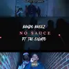No Sauce (feat. Tae Eighto) - Single album lyrics, reviews, download