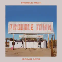 Trouble Town Song Lyrics