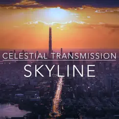 Skyline - EP by Celestial Transmission album reviews, ratings, credits