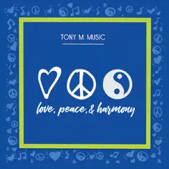 Love, Peace, And Harmony Song Lyrics