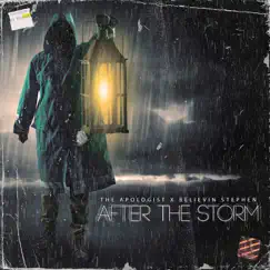 After the Storm by The Apologist & Believin Stephen album reviews, ratings, credits