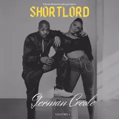 German Creole - EP by Shortlord album reviews, ratings, credits
