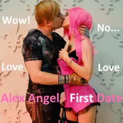 First Date - Single by Alex Angel album reviews, ratings, credits