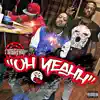 Oh Yeahh (feat. Cartel Prof & Q.U.I.) - Single album lyrics, reviews, download