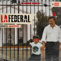La Federal - Single by Kartel Montana album reviews, ratings, credits