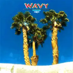 Wavy - Single by Yikers album reviews, ratings, credits