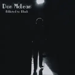 Addicted to Black by Don Mclean album reviews, ratings, credits