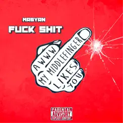 F**k Shit Song Lyrics