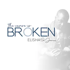 The Curse is Broken by Elisha St. James album reviews, ratings, credits