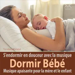 Dormir Bébé (Musique apaisante pour la mère et l'enfant) - EP by Toddi Spieluhr & Torsten Abrolat album reviews, ratings, credits