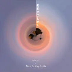 Revolve (feat. Matt Smithy Smith) Song Lyrics