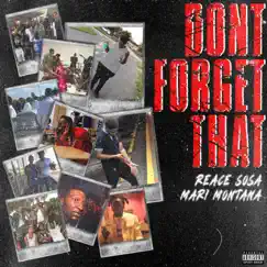 Don't Forget That (feat. Mari Montana) - Single by Reace Sosa album reviews, ratings, credits