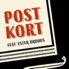 Postkort (feat. Ester Brohus, Morten Wittrock & Jes Holtsø) - Single album lyrics, reviews, download