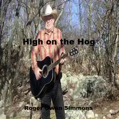 High on the Hog - Single by Roger Simmons album reviews, ratings, credits