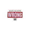 Wrong (feat. Streetball Supe) - Single album lyrics, reviews, download