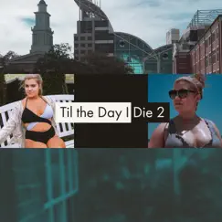 Til the Day I Die 2 - Single by Karlton P Turner album reviews, ratings, credits