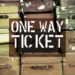 One Way Ticket (feat. Laura L.) [Instrumental Mix] Song Lyrics