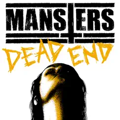 Dead End - Single by The Mansters album reviews, ratings, credits