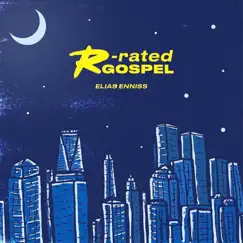 R-Rated Gospel by Elias Enniss album reviews, ratings, credits